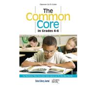 Roger Sutton The Common Core in Grades 4-6 (Tascabile) Classroom Go-To Guides