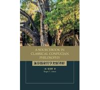 Roger T. Ames A Sourcebook in Classical Confucian Philosophy (Tascabile)