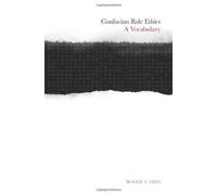 Roger T. Ames Confucian Role Ethics (Copertina rigida)