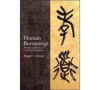 Roger T. Ames Human Becomings (Tascabile)