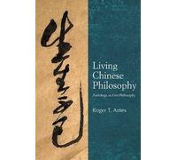 Roger T. Ames Living Chinese Philosophy (Copertina rigida)