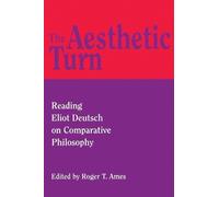 Roger T. Ames The Aesthetic Turn (Copertina rigida) Critics & Their Critics