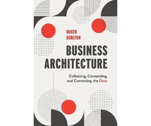 Roger T Burlton Business Architecture (Tascabile)
