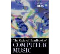 Roger T. Dean The Oxford Handbook of Computer Music (Tascabile) Oxford Handbooks