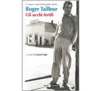 Roger Tailleur. Gli occhi fertili