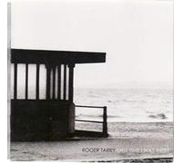 Roger Tarry - Last Time I Was There