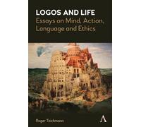 Roger Teichmann Logos and Life (Copertina rigida) Anthem Studies in Wittgenstein