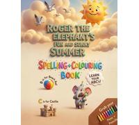 Roger the Elephant's Fun and Sunny Summer Colouring Book