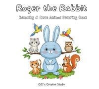 Roger the Rabbit: Relaxing & Cute Animal Coloring Book