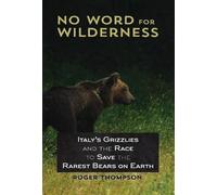 Roger Thompson No Word for Wilderness (Copertina rigida)