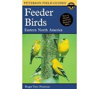 Roger Tory Peterson Peterson Field Guide To Feeder Birds, A (Tascabile)