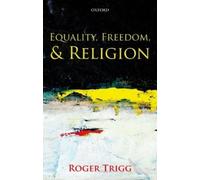 Roger Trigg Equality, Freedom, and Religion (Copertina rigida)