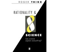 Roger Trigg Rationality and Science (Tascabile)