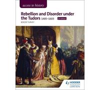 Roger Turvey Access to History: Rebellion and Disorder under the Tud (Tascabile)