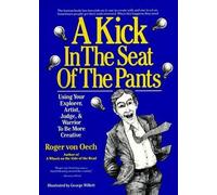 Roger Von Oech A Kick in the Seat of the Pants (Tascabile)