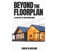 Roger W Borland Beyond The Floorplan (Tascabile)
