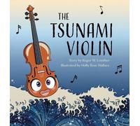 Roger W Lowther The Tsunami Violin (Copertina rigida)