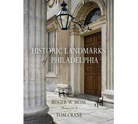 Roger W. Moss Historic Landmarks of Philadelphia (Copertina rigida)