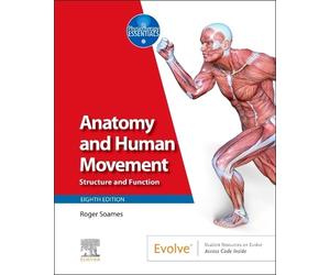 Roger W. Soames Anatomy and Human Movement (Tascabile) Physiotherapy Essentials