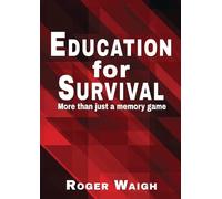 Roger Waigh Education for survival (Tascabile)