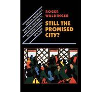 Roger Waldinger Still the Promised City? (Tascabile)