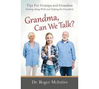 Roger Warren McIntire Grandma, Can We Talk? (Tascabile)