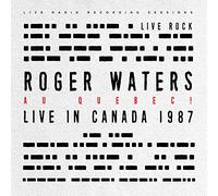 Roger Waters - Au Quebec!Live in Canada 1987