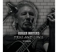 Roger Waters - Pros and Cons