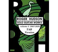 Roger West Hudson Roger Hudson Solo Guitar Works Volume 3 TAB versi (Tascabile)