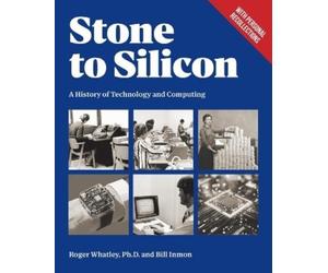 Roger Whatley Bill Inmon Stone to Silicon (Tascabile)