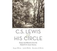 Roger White Brendan Wolfe Judith Wol C. S. Lewis and His Circ (Copertina rigida)