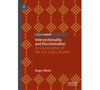 Roger White Intersectionality and Discrimination (Copertina rigida)