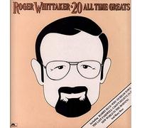 Roger Whittaker - 20 All Time Greats