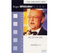 Roger Whittaker - All Of My Live/Greatest Hits [Edizione: Regno Unito]