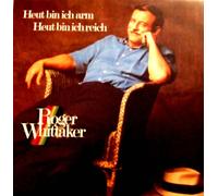 Roger Whittaker - Heut bin ich arm, heut bin ich reich (1987) / Vinyl record [Vinyl-LP]