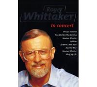 Roger Whittaker - In Concert [Edizione: Regno Unito]