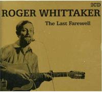 Roger Whittaker - Last Farewell
