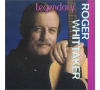 Roger Whittaker - Legendary