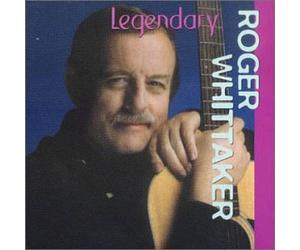 Roger Whittaker - Legendary
