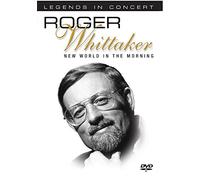 Roger Whittaker: Legends In Concert [Edizione: Stati Uniti]