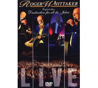 Roger Whittaker - Live/Einfach leben - Dankeschön für all die Jahre