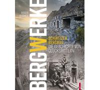 Roger Widmer Bergwerke - Schweizer Bergbau Die Geschichte von (Copertina rigida)
