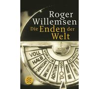 Roger Willemsen Die Enden der Welt (Tascabile)