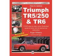 Roger Williams How to Restore Triumph Tr5, Tr250 & Tr6 (Tascabile)