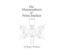 Roger Williams – The Metamorphosis of Prime Intellect – Tascabile
