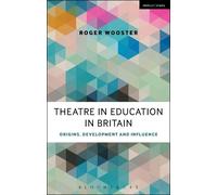 Roger Wooster Theatre in Education in Britain (Tascabile)