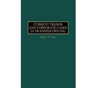 Roger Y. Tang Current Trends and Corporate Cases in Transfer (Copertina rigida)