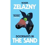Roger Zelazny Doorways in the Sand (Tascabile)