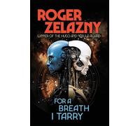 Roger Zelazny For a Breath I Tarry (Copertina rigida)