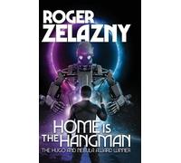 Roger Zelazny Home is the Hangman (Copertina rigida)